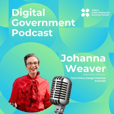 Cyber diplomacy and the fight for values-based technology with Johanna Weaver