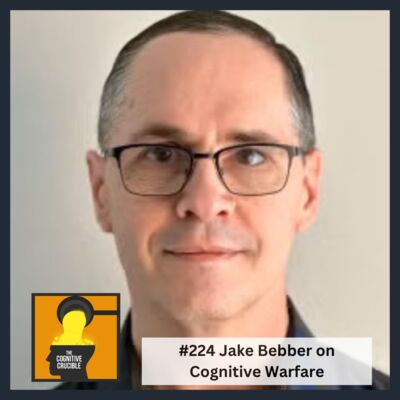 #224 Jake Bebber on Cognitive Warfare