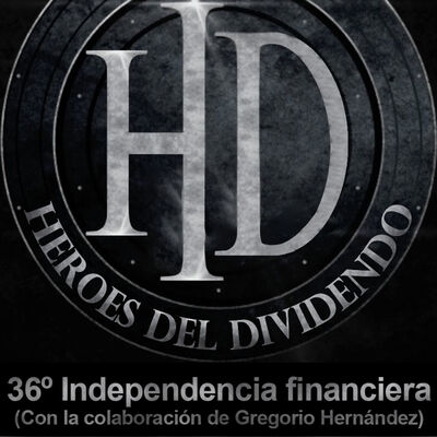 36º Programa HD - Independencia Financiera (Con la colaboración especial de Gregorio Hernández)