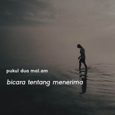 Bicara Tentang Menerima