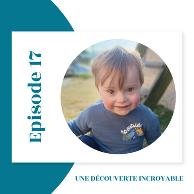 Épisode 17 : Une découverte incroyable