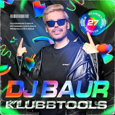 DJ BAUR - KLUBBTOOLS 27 Mix