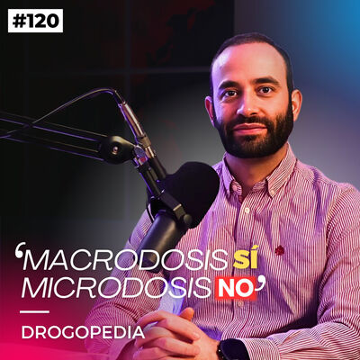 #120. PSICODÉLICOS para cambiar la mente con Antón Gómez-Escolar