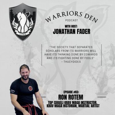 Episode 83 - Ron Rotem is a Top Israeli Krav Maga Instructor who has intimate knowledge of Krav Maga History, It's approach and Politics