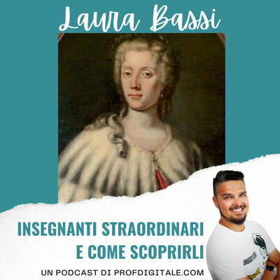Laura Bassi: prima accademica al mondo
