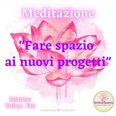 Meditazione Fare spazio ai nuovi progetti