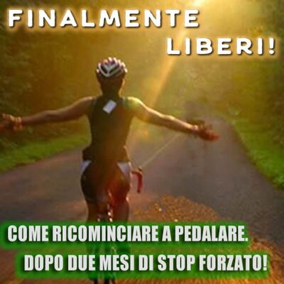 Come Tornare a Pedalare, dopo lo Stop della Quarantena!