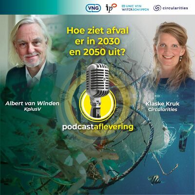 Hoe ziet afval er in 2030 en 2050 uit? - ALBERT VAN WINDEN