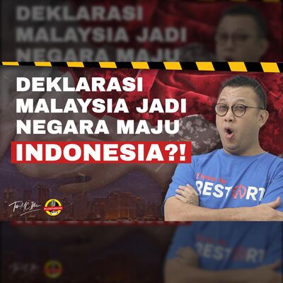 Malaysia lebih Siap Jadi Negara Maju!? Indonesia Kurang Apa?