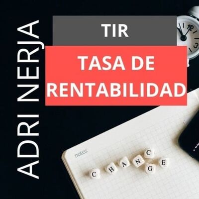 TIR - Conoce la RENTABILIDAD de tu proyecto