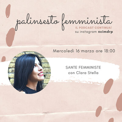 Palinsesto femminista | 63 - Sante femministe (w/ Clara Stella)