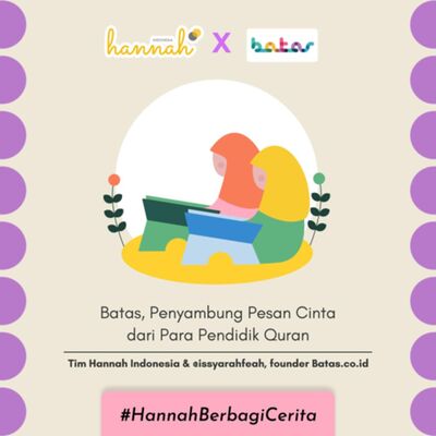 Batas, Penyambung Pesan Cinta dari Para Pendidik Quran