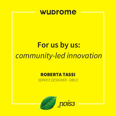WUDRome 2016 - For us by us: community-led innovation - Roberta Tassi