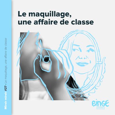 Le maquillage, une affaire de classe