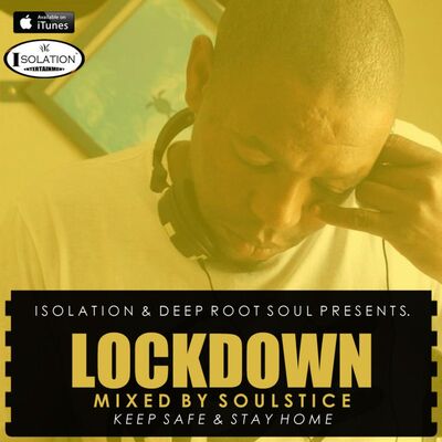 ISOLATION Pres. LOCKDOWN (Mixed By Soulstice)