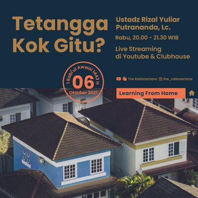 Tetangga Kok Gitu - Ustadz Rizal Yuliar Putrananda, Lc.