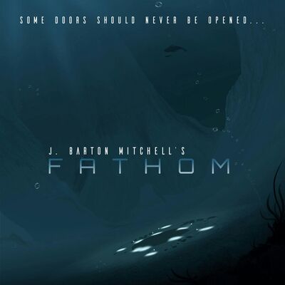 Season 1 - FATHOM - E10 - All Great Things