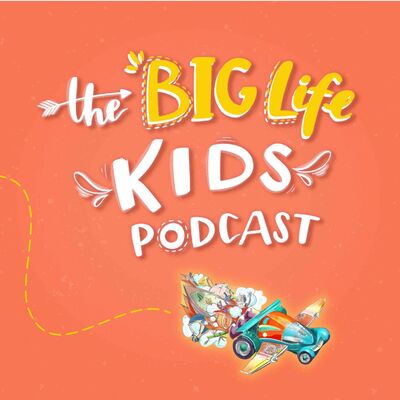The Last EVER Episode of the Big Life Kids Podcast!