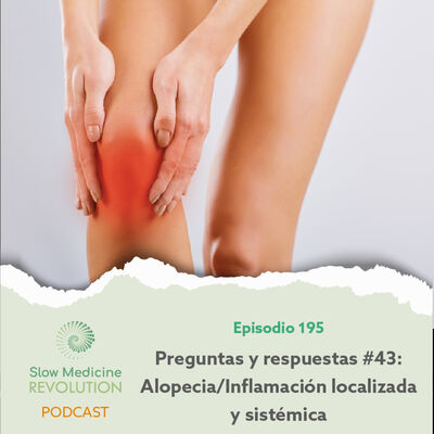 195 - P&R43 - Alopecia / Inflamación localizada y sistémica - Episodio exclusivo para mecenas