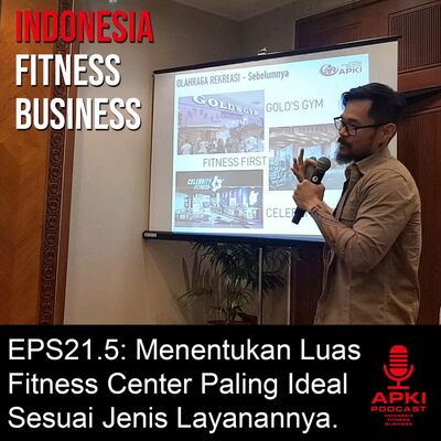 EPS21.5: Menentukan Luas Fitness Center Paling Ideal Sesuai Jenis Layanannya.