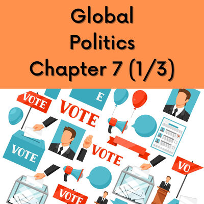 Global Politics บทที่ 7 (Part 1/3)