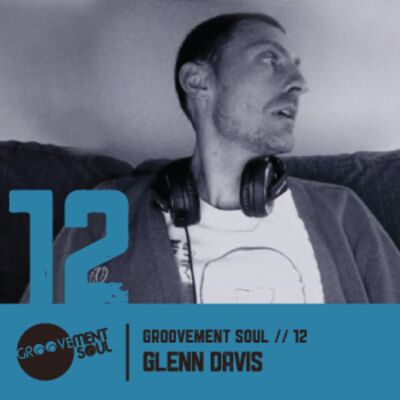 GS12: GLENN DAVIS (GROOVEMENT SOUL) FUTURE BOOGIE PART II