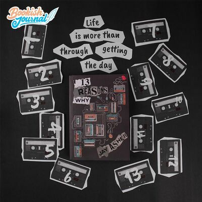 Bookish Reading #25 - 13 Reasons Why