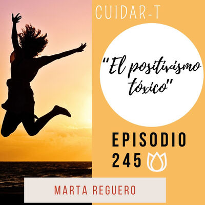 245 El positivismo toxico