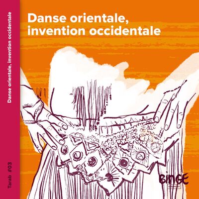 Danse orientale, invention occidentale