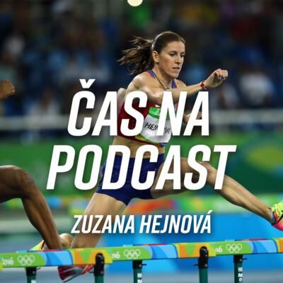 #25 Zuzana Hejnová - Dala jsem tomu vše | ČAS NA PODCAST
