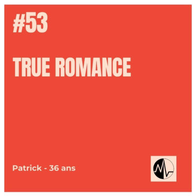 Episode 53 - True Romance