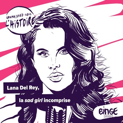 Lana Del Rey, la sad girl incomprise