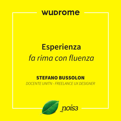 WUDRome 2016 - Esperienza fa rima con fluenza - Stefano Bussolon