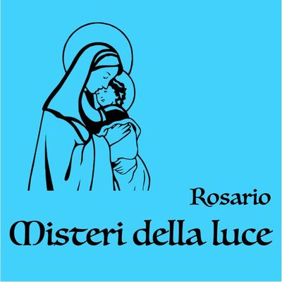 Recita del S. Rosario - Misteri della luce