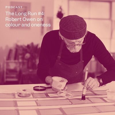 The Long Run #4: Robert Owen on colour and oneness