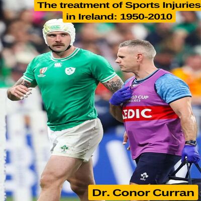 The treatment of sports injuries in the Republic of Ireland, 1950-2010: A History