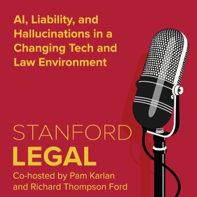 AI, Liability, and Hallucinations in a Changing Tech and Law Environment