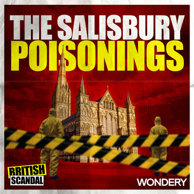 The Salisbury Poisonings | The Journalist Who Knew Too Much | 4