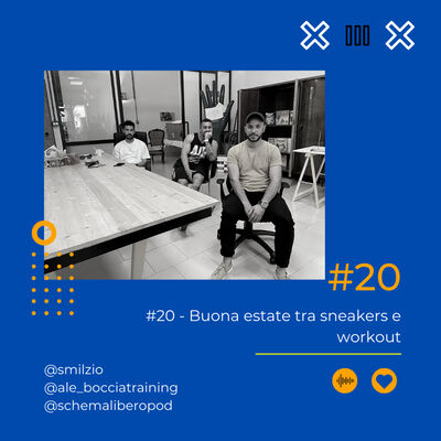 #20 - Buona estate tra sneakers e workout