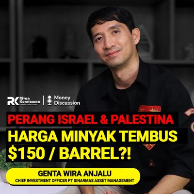 Ep. 41 Perang Israel Palestina, Harga Minyak Bisa $150 / Barrel? #moneydiscussion with Genta Wira Anjalu