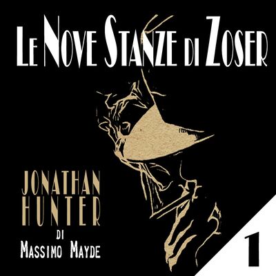 Le Nove Stanze di Zoser - Capitolo 1