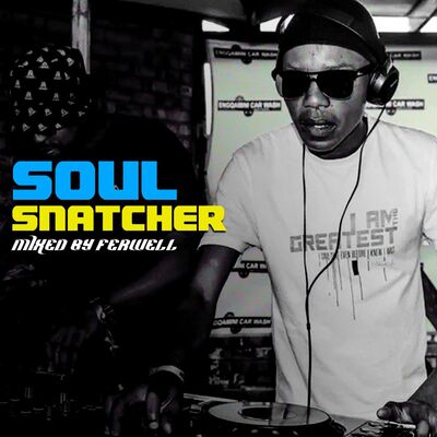 SOUL SNATCHER (Mixed By Ferwell)