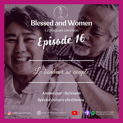 Le bonheur en couple de Lysa TerKeurst - Episode 16 | Culture Chrétienne