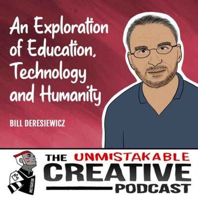 Listener Favorites: Bill Deresiewicz | An Exploration of Education, Technology and Humanity