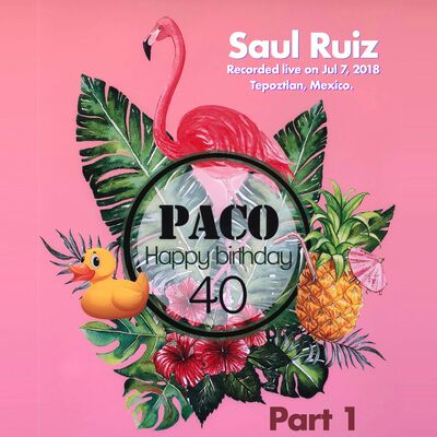 Paco's Birthday Part 1 - Live Session