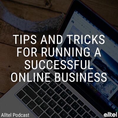 Tips and Tricks for Running a Successful Online Business