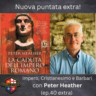Imperi, Cristianesimo e barbari, con Peter Heather (ep. 40 extra)