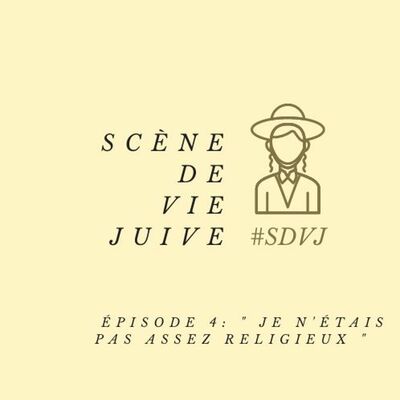 SDVJ EP4 "Je n'étais pas assez religieux"