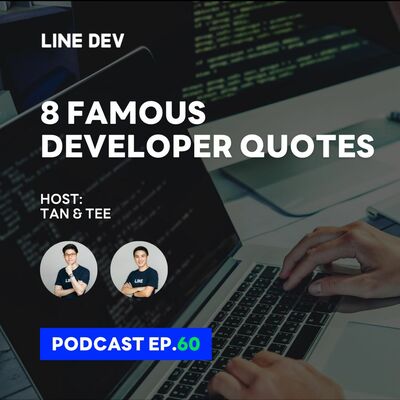 EP.60 - 8 Developer Quotes คำคมจากนักพัฒนาชื่อดังต้อนรับปีใหม่ 2022