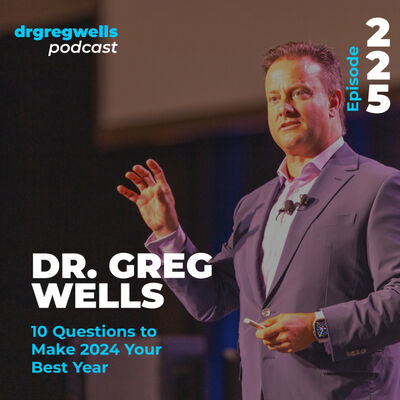 Ep 225. 10 Questions to Make 2024 Your Best Year
